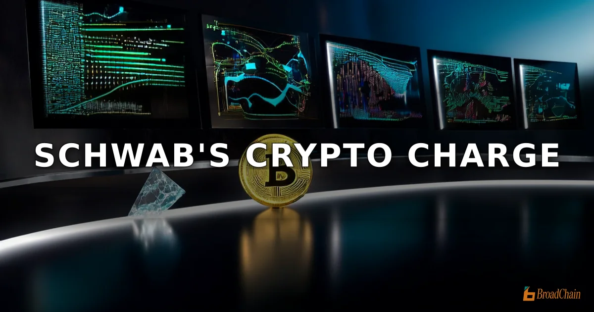 嘉信理财进军加密货币市场，比特币以太坊交易版图扩张