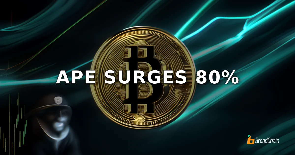ApeCoin Tek Günde %80 Yükseldi, İçeriden Öğrenen Ticareti Şüphesi Dikkat Çekiyor
