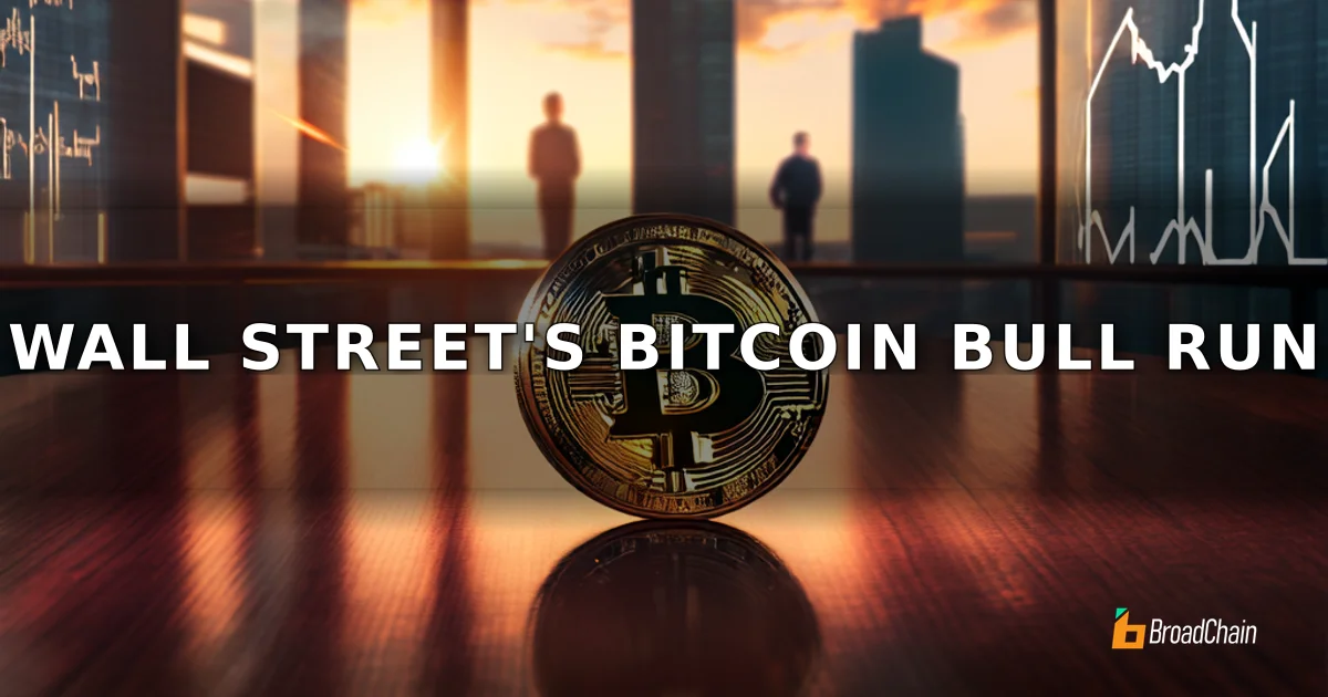 Các ngân hàng lớn Phố Wall đồng loạt lạc quan về Bitcoin, giá mục tiêu cao nhất 200.000 USD